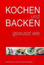 Kochen und Backen - gewusst wie