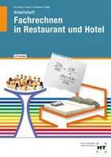 Fachrechnen in Restaurant und Hotel. Arbeitsheft mit eingetragenen Lösungen