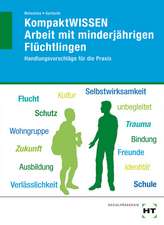 KompaktWISSEN Arbeit mit minderjährigen Flüchtlingen