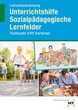 Lehrerhandreichung Unterrichtshilfe Sozialpädagogische Lernfelder