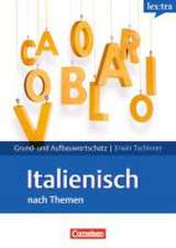 Italienisch Grund- und Aufbauwortschatz nach Themen. Lernwörterbuch