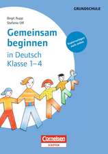 Gemeinsam beginnen in Deutsch: Klasse 1-4