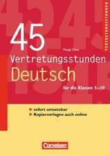 Vertretungsstunden 5.-10. Schuljahr. 45 Vertretungsstunden Deutsch