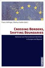 Crossing Borders, Shifting Boundaries: National and Transnational Identities in Europe and Beyond