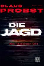 Die Jagd - Am falschen Ort