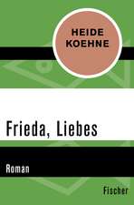 Frieda, Liebes