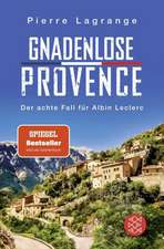 Gnadenlose Provence