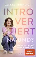 Introvertiert, na und?