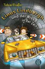 Linus Lindbergh und der Riss in der Zeit