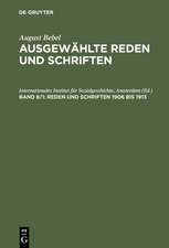 Reden und Schriften 1906 bis 1913