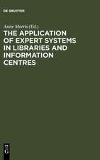 The Application of Expert Systems in Libraries and Information Centres