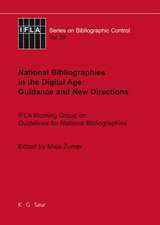 National Bibliographies in the Digital Age: Guidance and New Directions: IFLA Working Group on Guidelines for National Bibliographies