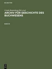 Archiv für Geschichte des Buchwesens. Band 56