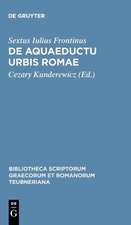 De Aquaeductu Urbis Romae