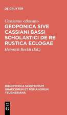 Geoponica: sive Cassiani Bassi Scholastici De Re Rustica Eclogae