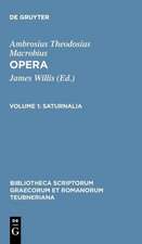 Opera, vol. I: Saturnalia