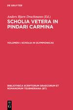 Scholia Vetera in Pindari Carmina, vol. I: Scholia in Olympionicas