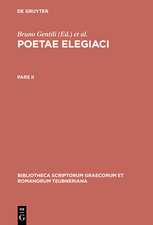 Poetarum Elegiacorum Testimonia et Fragmenta: Part II, 2nd revised edition