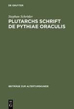 Plutarchs Schrift De Pythiae oraculis: Text, Einleitung und Kommentar