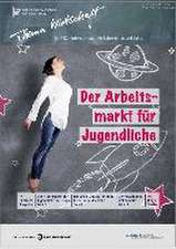 Der Arbeitsmarkt für Jugendliche