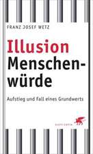 Illusion Menschenwürde