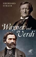 Wagner und Verdi