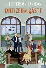 Farjeon, J: Dreizehn Gäste