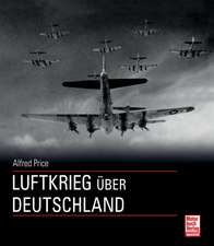 Price, A: Luftkrieg über Deutschland