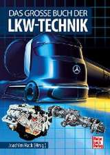 Das große Buch der Lkw-Technik