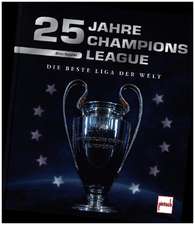 Reisner, D: 25 Jahre Champions League