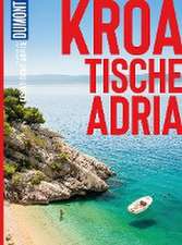 DuMont Bildatlas Kroatische Adria