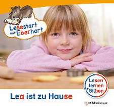 Lesestart mit Eberhart - Lea ist zu Hause