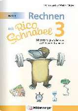 Rechnen mit Rico Schnabel 3, Heft 3 - Selbstständig Größen und Sachrechnen trainieren