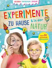 Experimente zu Hause & in der Natur