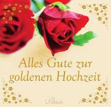 Alles Gute zur goldenen Hochzeit