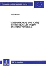 Geschaeftsfuehrung Ohne Auftrag Bei Beteiligung Von Traegern Oeffentlicher Verwaltung: Ein Cross-Nationaler Vergleich