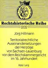 Territorialrechtliche Auseinandersetzungen Der Herzoege Von Sachsen-Lauenburg VOR Dem Reichskammergericht Im 16. Jahrhundert: Zum Verhaeltnis Von Literatur Und Philosophie in Robert Musils Der Mann Ohne Eigenschaften