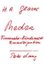 Medea: Frauenehre, Kindsmord, Emanzipation