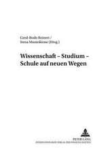 Wissenschaft - Studium - Schule Auf Neuen Wegen