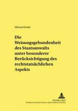 Die Weisungsgebundenheit Des Staatsanwalts Unter Besonderer Beruecksichtigung Des Rechtstatsaechlichen Aspekts: Ein Beitrag Zur Motivgeschichte Des Pferdes