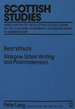 Glasgow Urban Writing and Postmodernism