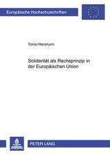 Solidaritaet ALS Rechtsprinzip in Der Europaeischen Union: Auf Den Spuren Der Grossen Goettin in Fragmenten Slawischer Und Baltischer Sakraler Dichtung