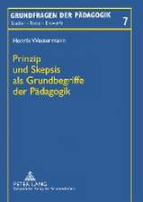 Prinzip Und Skepsis ALS Grundbegriffe Der Paedagogik: Ein Akteursbezogener Ansatz