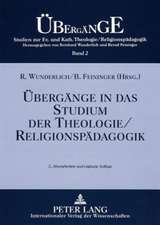 Uebergaenge in Das Studium Der Theologie/Religionspaedagogik: Vorgeschichte - Verlauf - Akteure