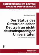 Der Status Des Oesterreichischen Deutsch an Nichtdeutschsprachigen Universitaeten: Eine Empirische Untersuchung