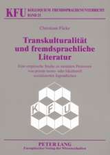 Transkulturalitaet Und Fremdsprachliche Literatur: Eine Empirische Studie Zu Mentalen Prozessen Von Primaer Mono- Oder Bikulturell Sozialisierten Juge