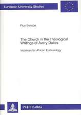 The Church in the Theological Writings of Avery Dulles