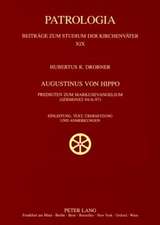 Augustinus Von Hippo: Predigten Zum Markusevangelium (Sermones 94/A-97). Einleitung, Text, Uebersetzung Und Anmerkungen