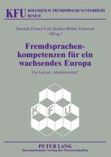 Fremdsprachenkompetenzen Fuer Ein Wachsendes Europa: Das Leitziel -Multiliteralitaet-