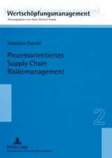 Prozessorientiertes Supply Chain Risikomanagement